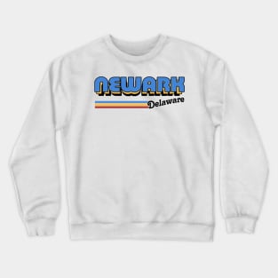Newark, Delaware / / Retro Style Design Crewneck Sweatshirt